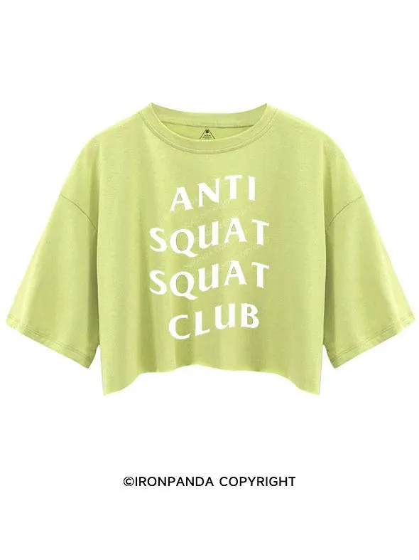 ANTI SQUAT SQUAT CLUB CROP TOPS